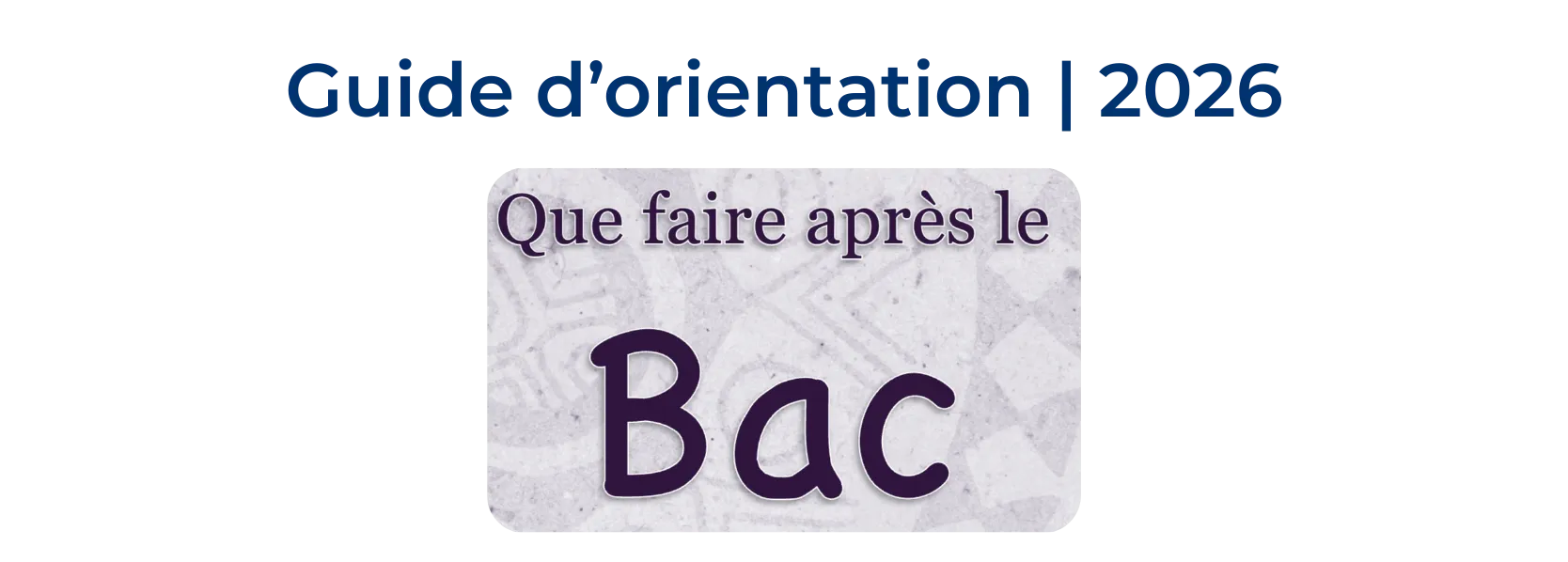 Guide d'orientation Post-Bac 2026